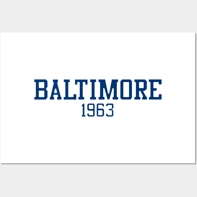 Baltimore 1963 (variant) Wall Art by GloopTrekker